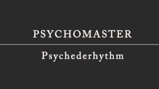 PSYCHOMASTER / Psychederhythm