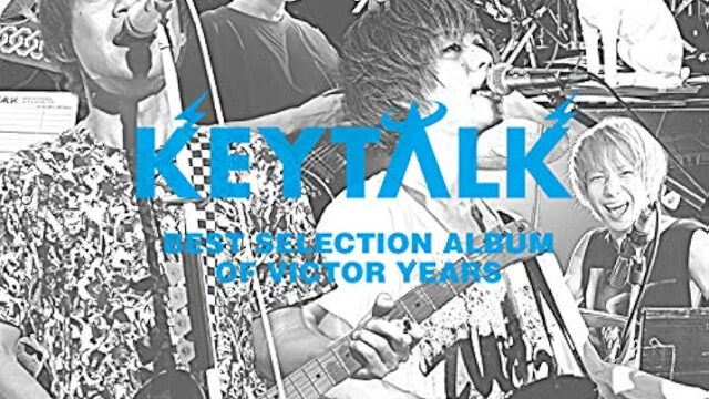 KEYTALK『Best Selection Album of Victor Years』